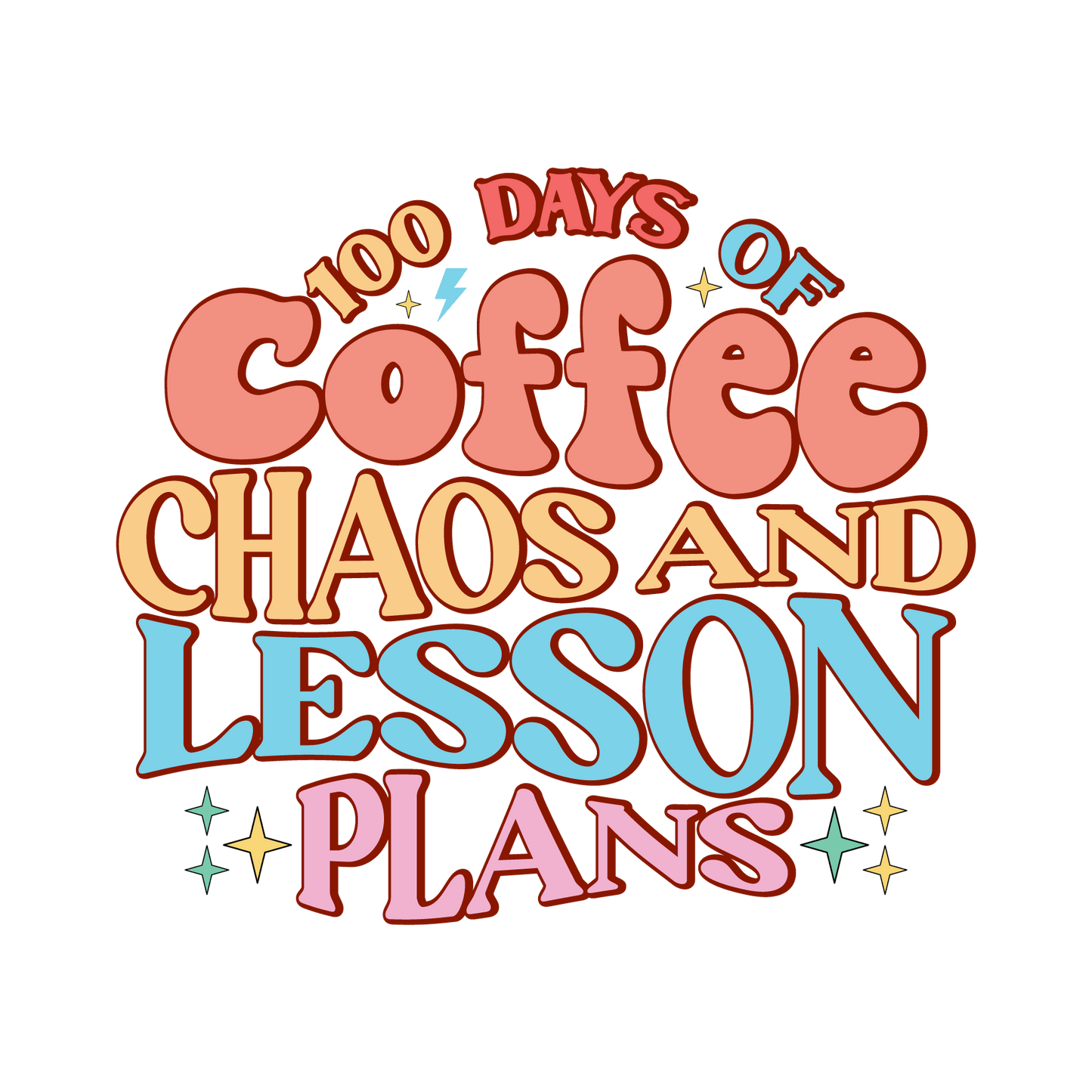 100 Days of Coffee Chaos and Lesson Plans | Heat Press Transfer - Heat Press Transfer