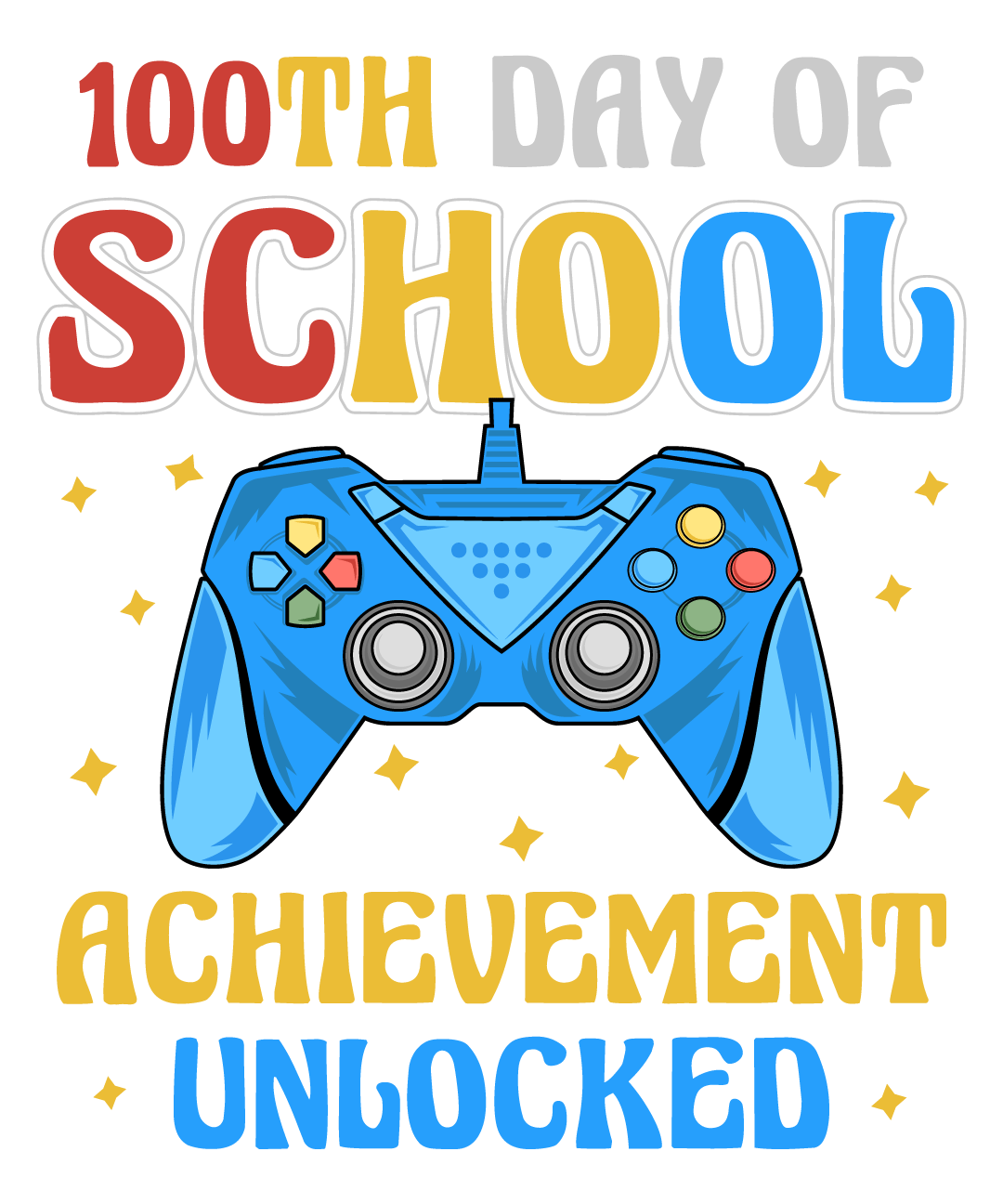 100 Days of School Achievement Unlocked Design | Heat Press Transfer - Heat Press Transfer
