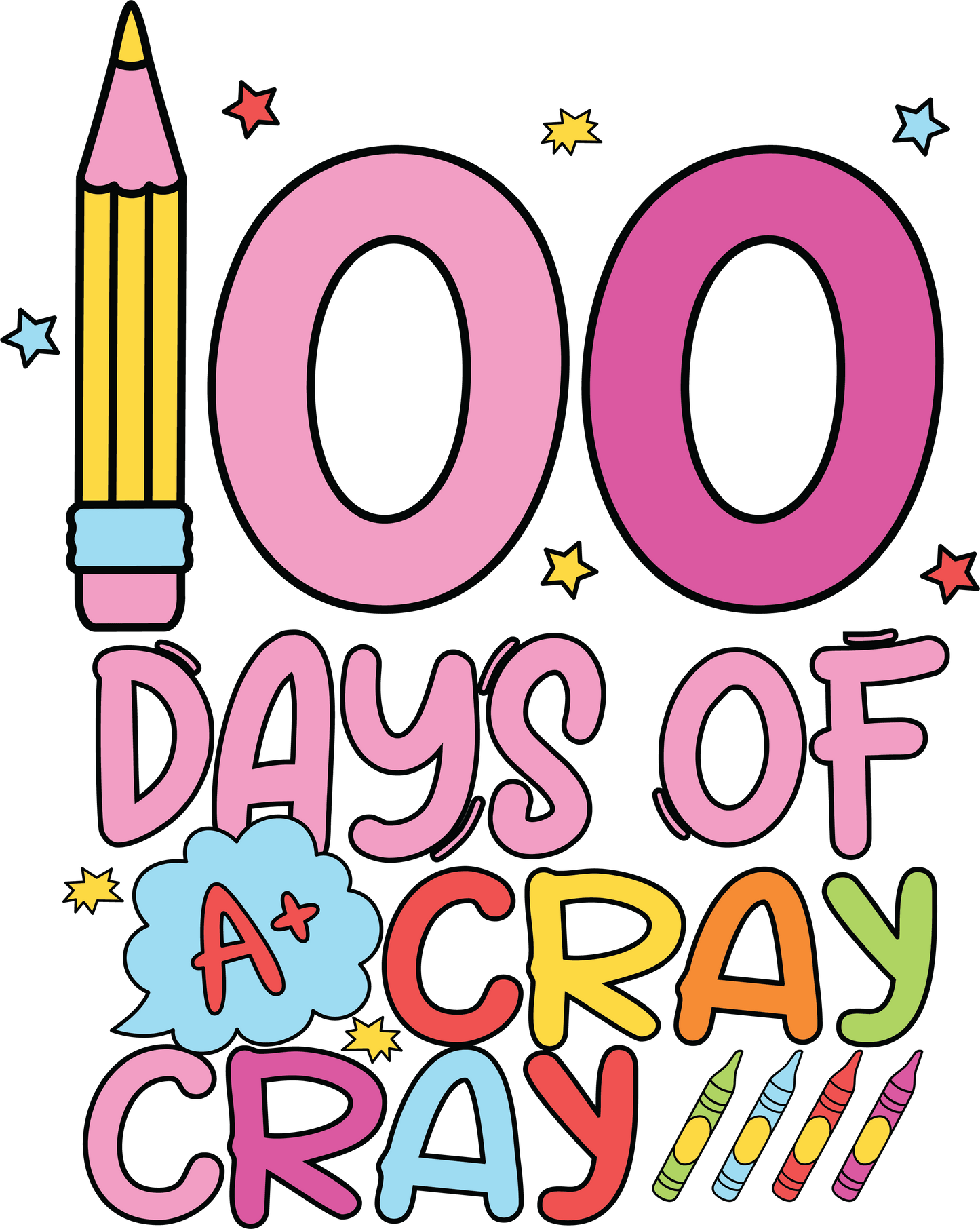 100 Days of a Cray Cray School Design | Heat Press Transfer - Heat Press Transfer