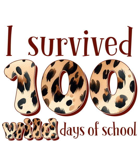 I Survived 100 Wild Days of School Design | Heat Press Transfer - Heat Press Transfer