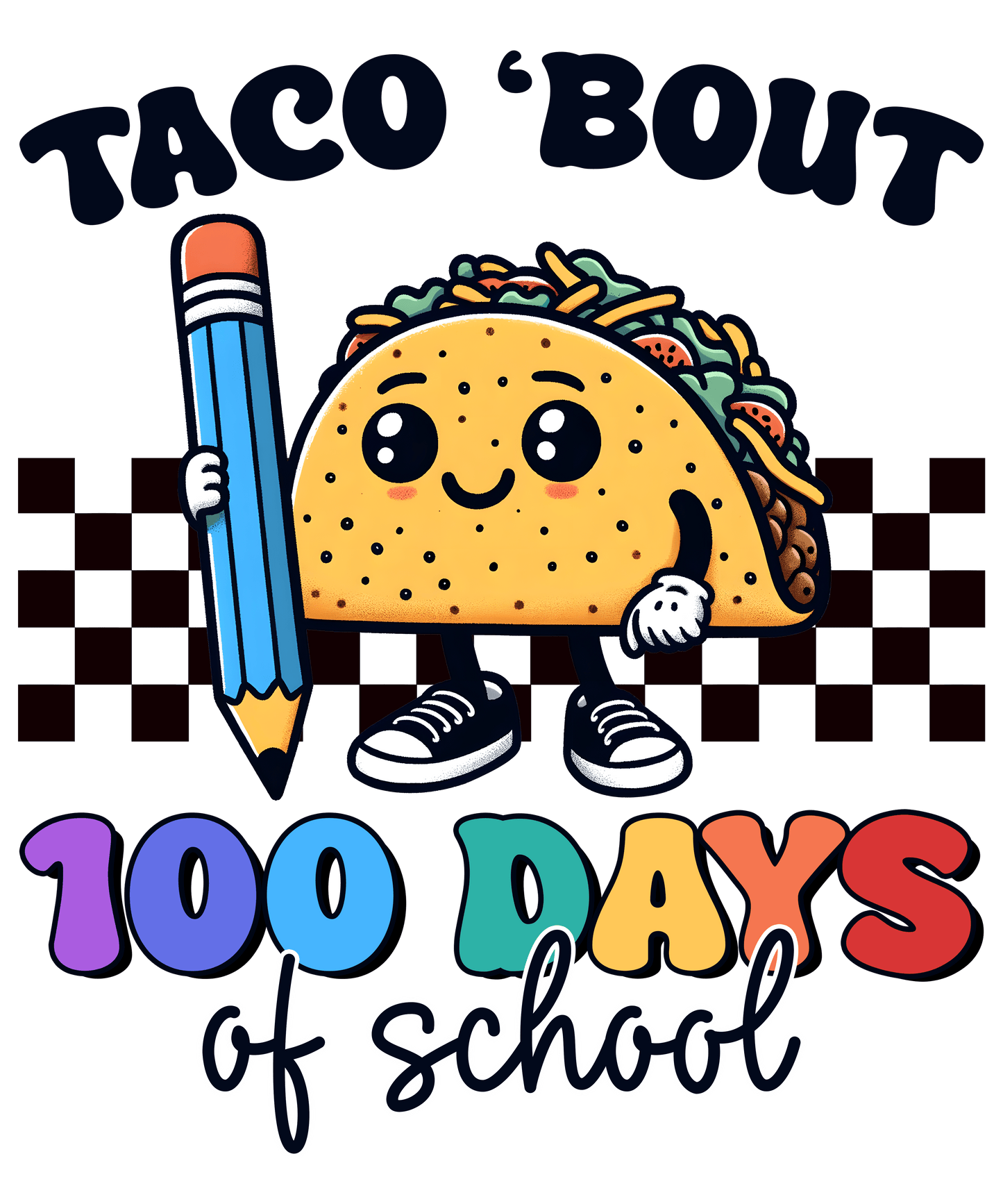 Taco Bout 100 Days of School Design | Heat Press Transfer - Heat Press Transfer