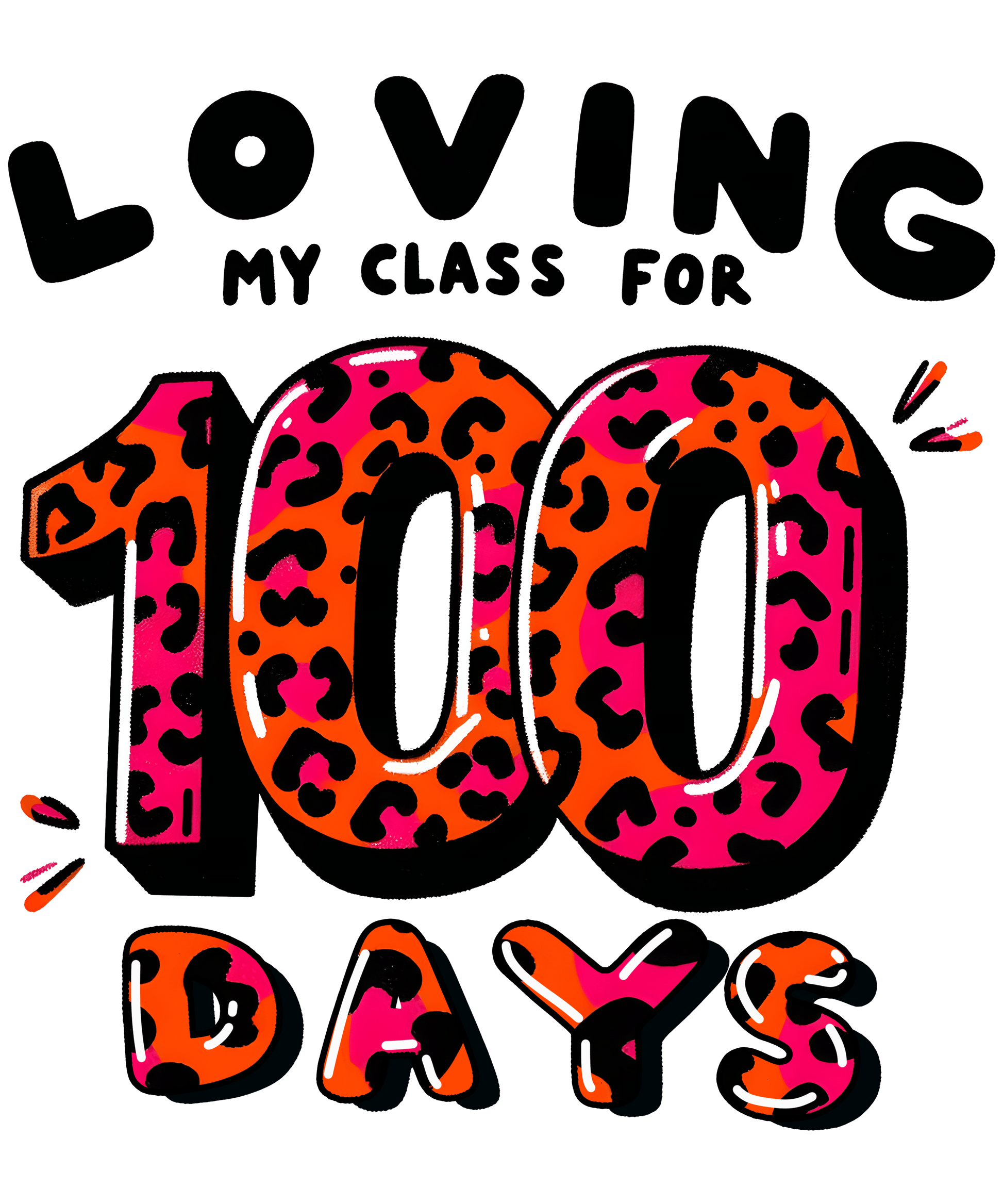 Loving My Class for 100 Days Design | Heat Press Transfer - Heat Press Transfer
