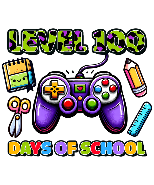 Level 100 Days Of School Design - DTF Ready To Press - Heat Press Transfer