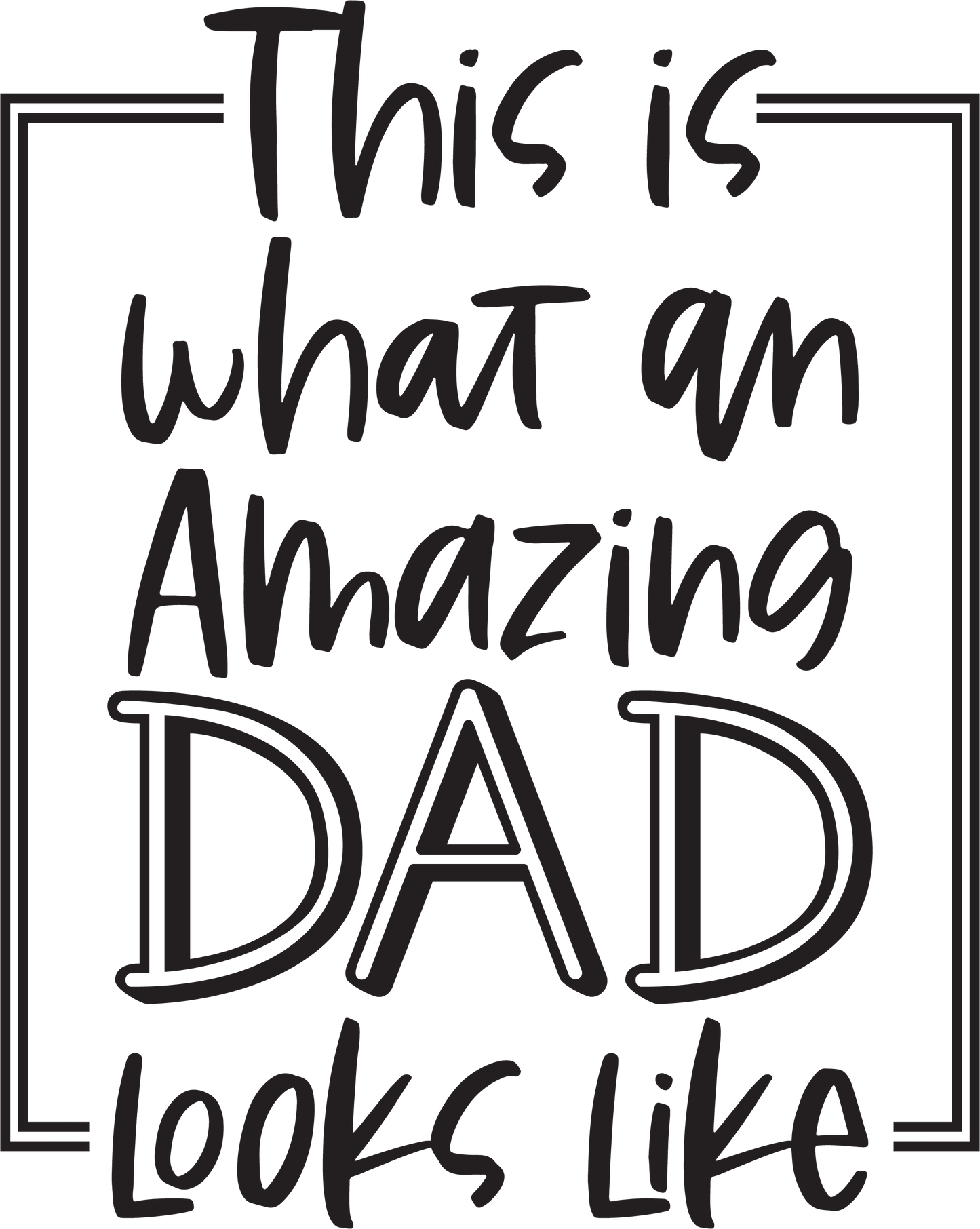 Amazing Dad Design - DTF Ready To Press - Heat Press Transfer