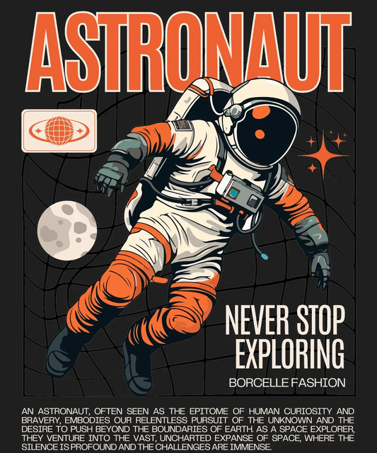 Astronaut Never Stop Exploring - DTF Ready to Press - Heat Press Transfer