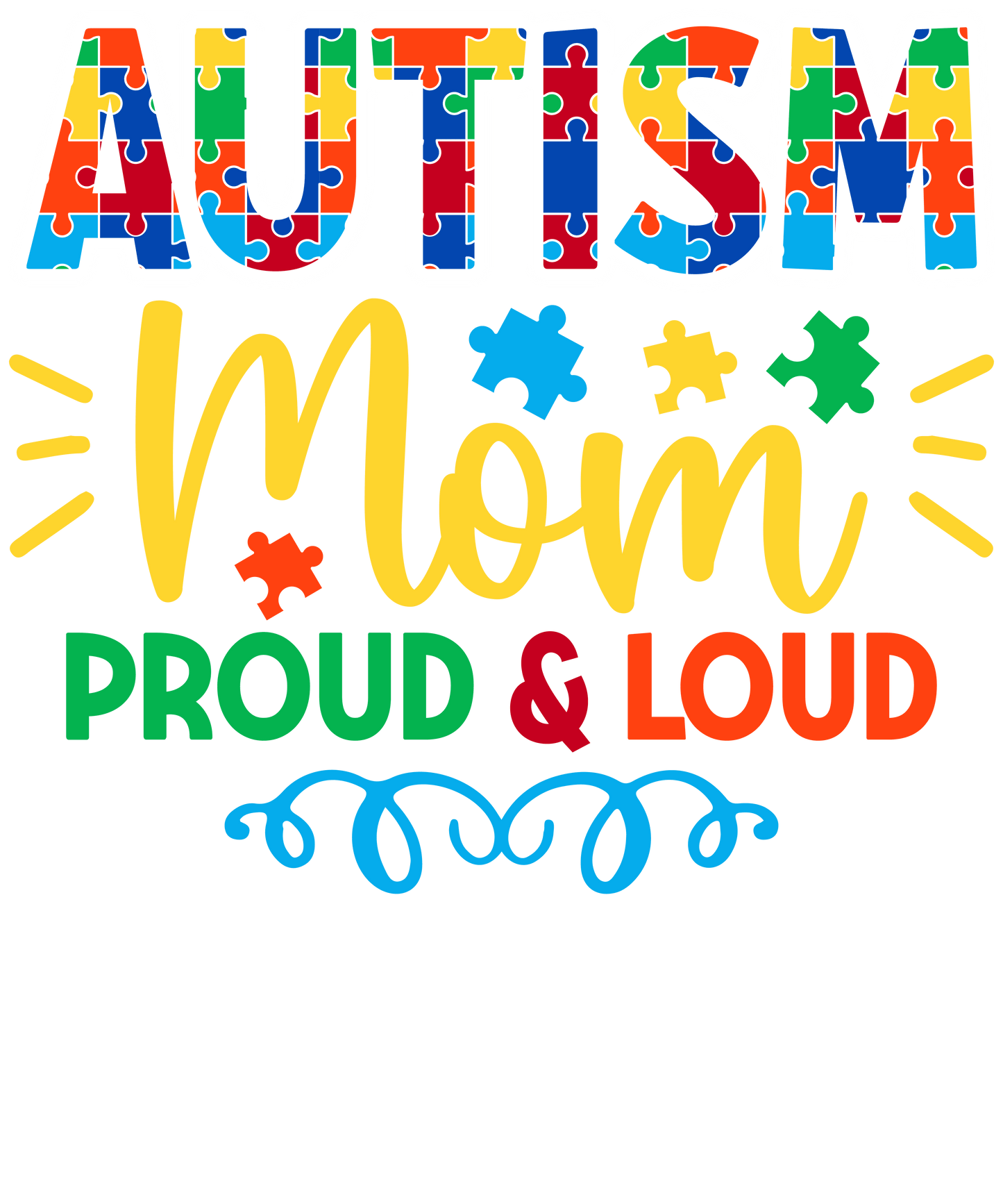 Autism Mom Design - DTF Ready To Press - Heat Press Transfer