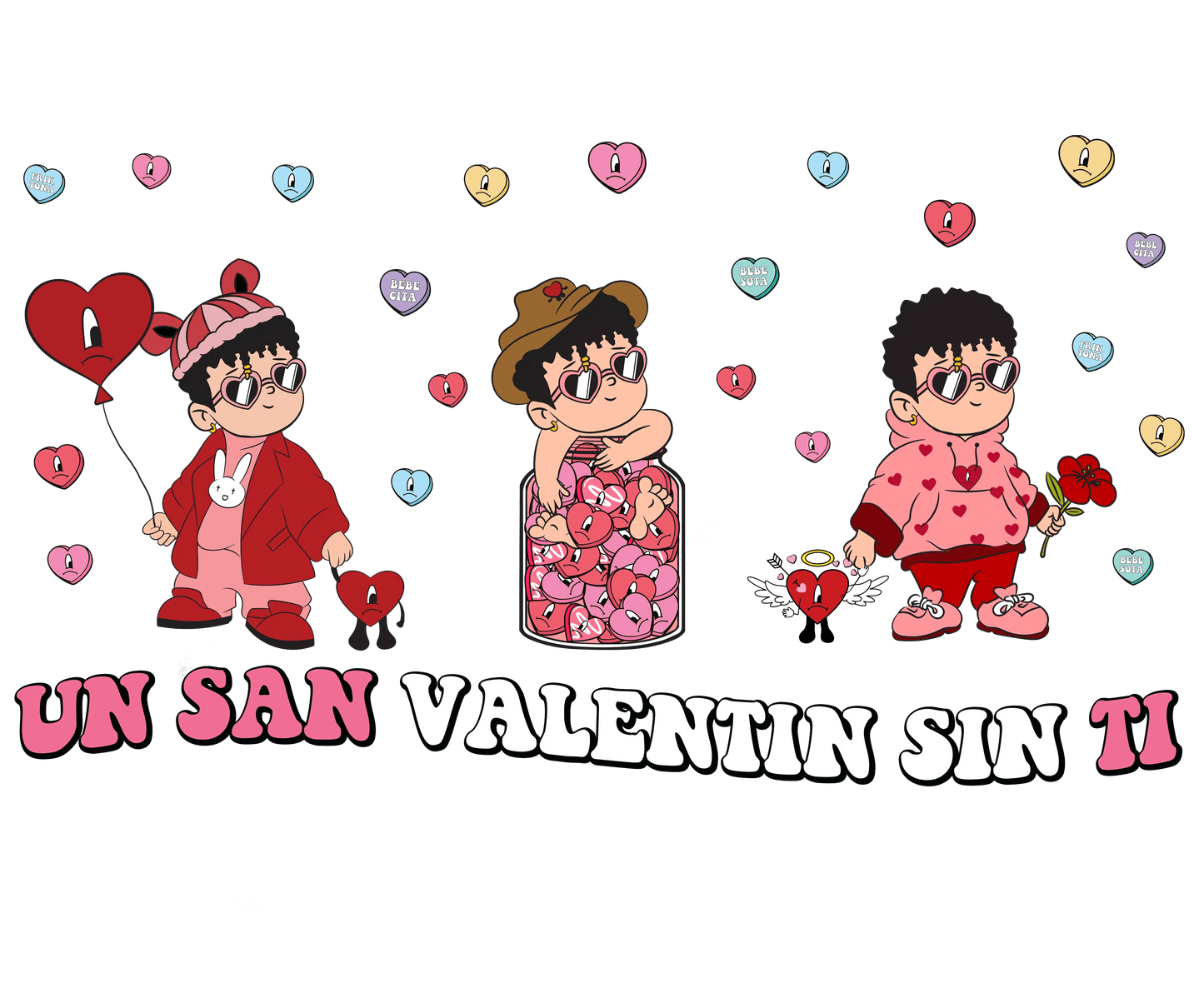 Bad Bunny Un San Valentin Sin Ti Design - DTF Ready To Press - Heat Press Transfer