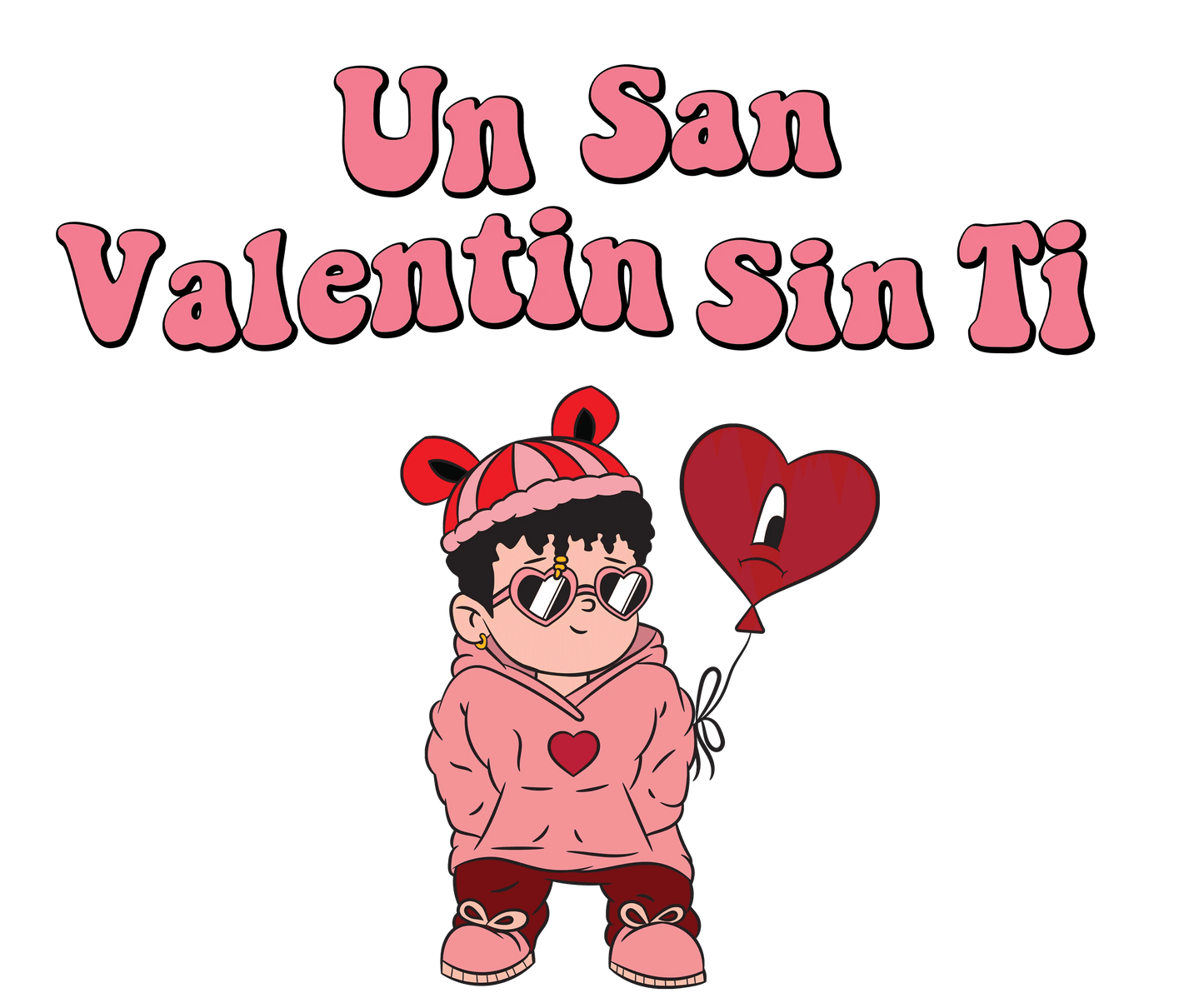 Bad Bunny Un San Valentin Sin Ti Love Design - DTF Ready To Press - Heat Press Transfer