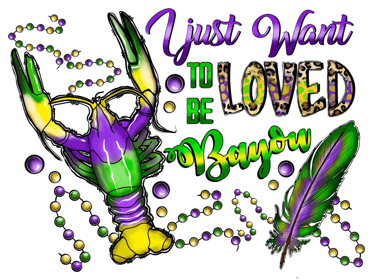 Bayou Love - DTF Ready to Press - Heat Press Transfer