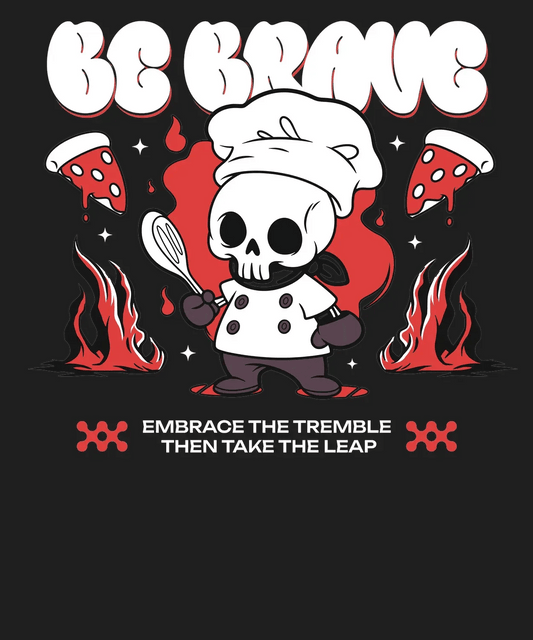 Be Brave Chef Skull - DTF Ready to Press - Heat Press Transfer