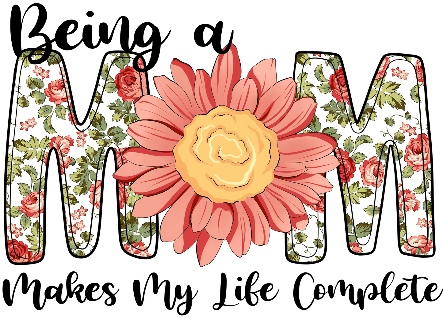 Being A Mom Design - DTF Ready To Press - Heat Press Transfer