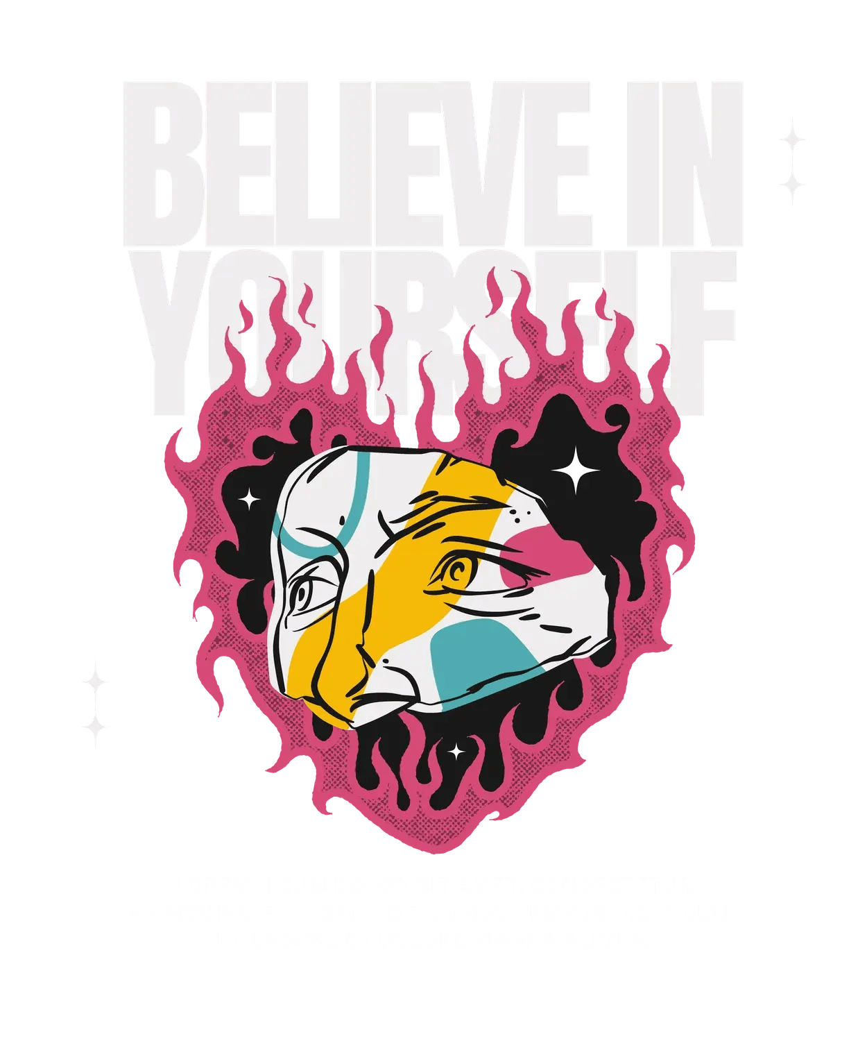 Believe in Yourself - DTF Ready to Press (original)