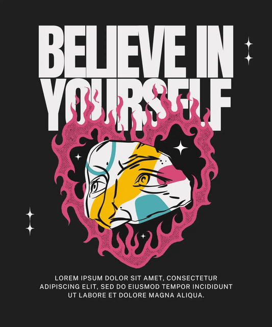 Believe in Yourself - DTF Ready to Press - Heat Press Transfer
