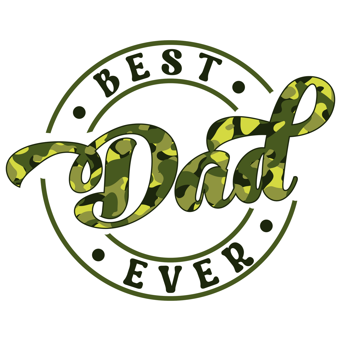 Best Dad Ever Design - DTF Ready To Press - Heat Press Transfer