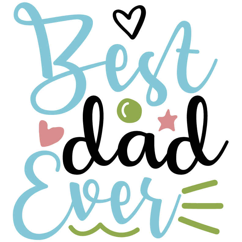 Best Dad Ever Design - DTF Ready To Press - Heat Press Transfer