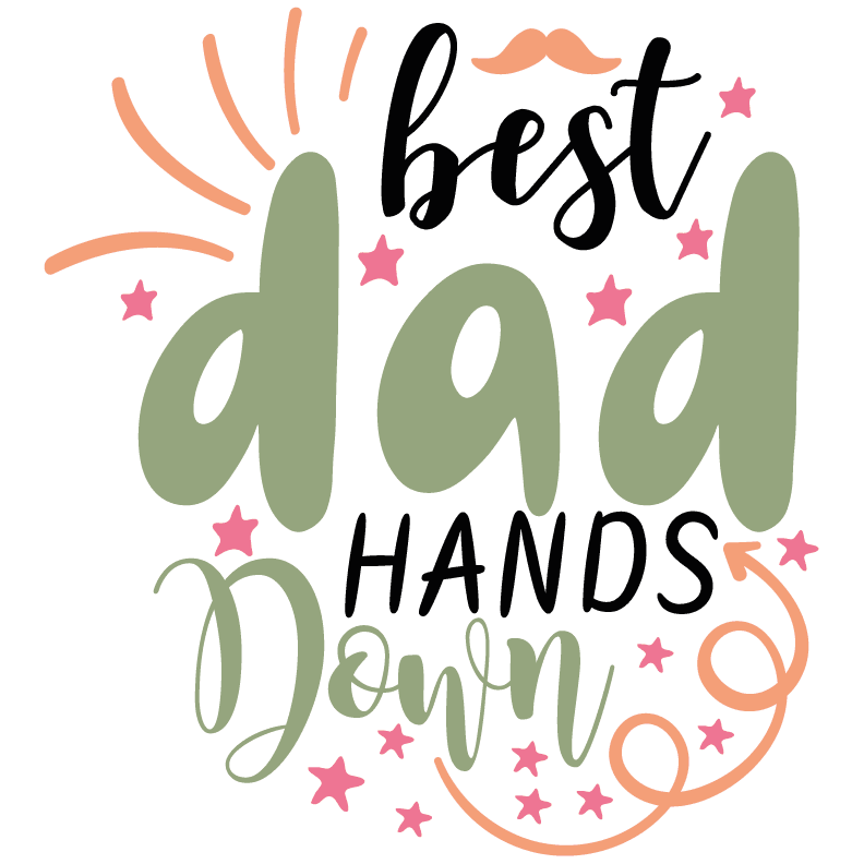 Best Dad Hands Down Design - DTF Ready To Press - Heat Press Transfer