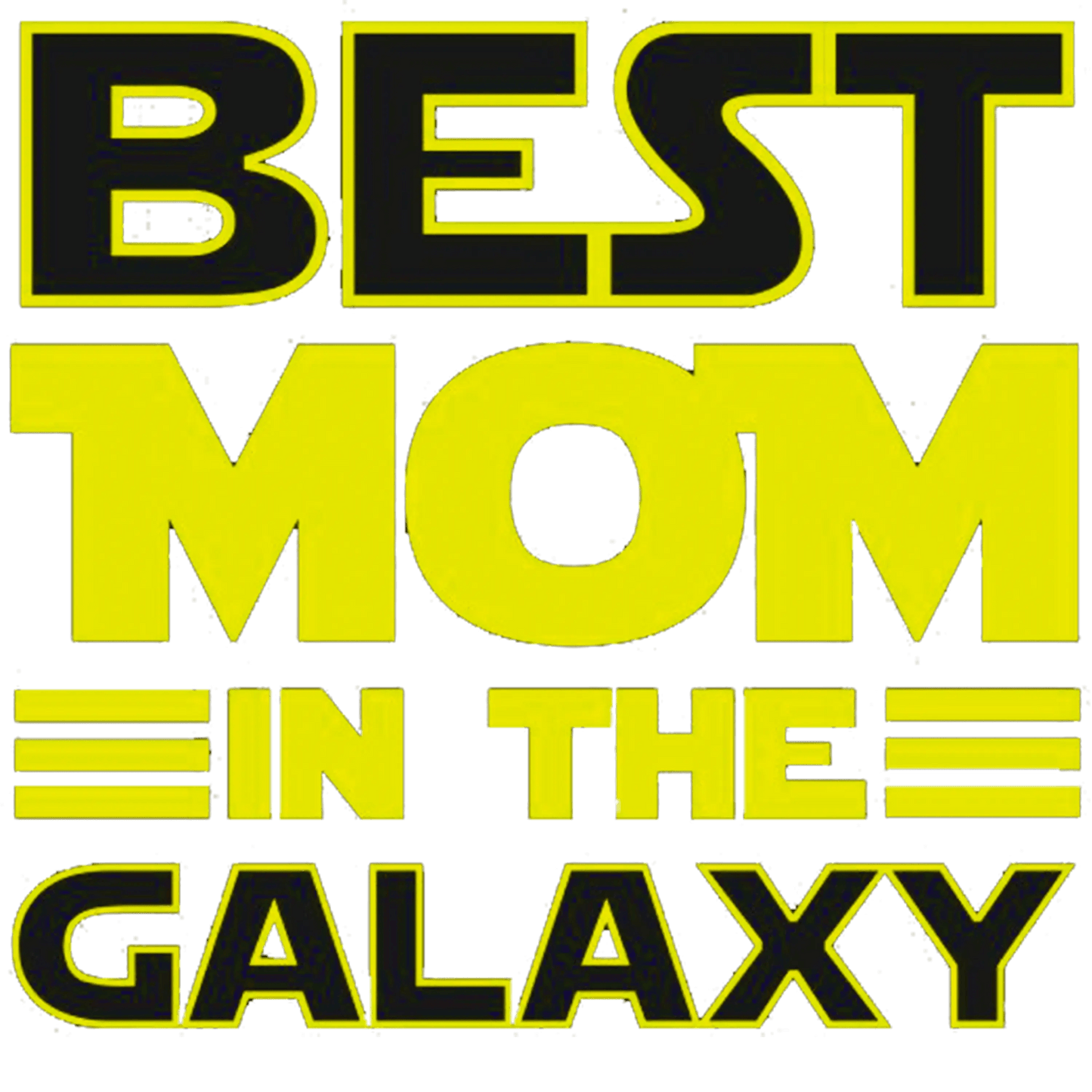 Best Mom In The Galaxy Design - DTF Ready To Press - Heat Press Transfer