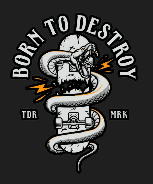 Born to Destroy - DTF Ready to Press - Heat Press Transfer