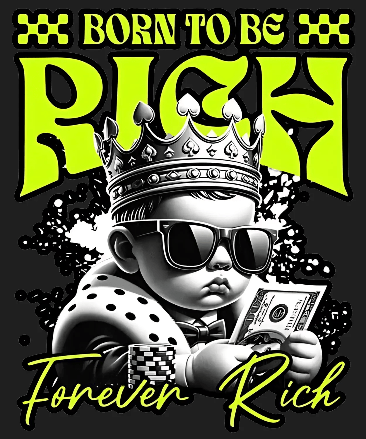 Born to be Rich - DTF Ready to Press (black_bg)