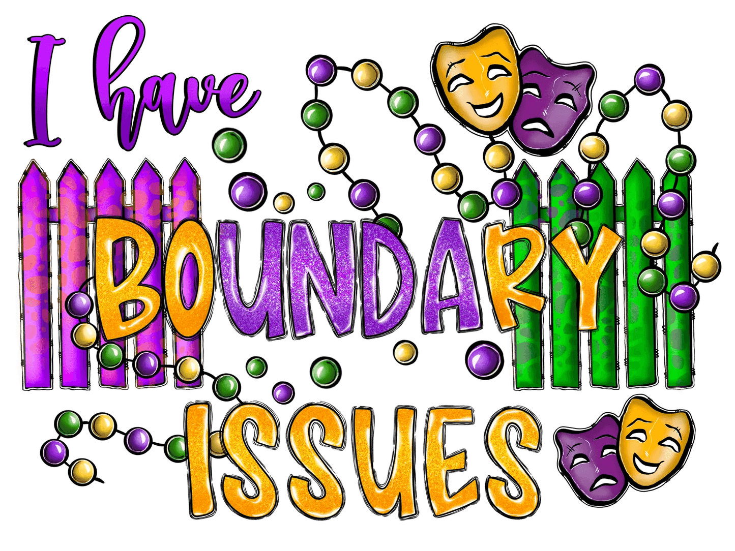 Boundary Issues - DTF Ready to Press - Heat Press Transfer