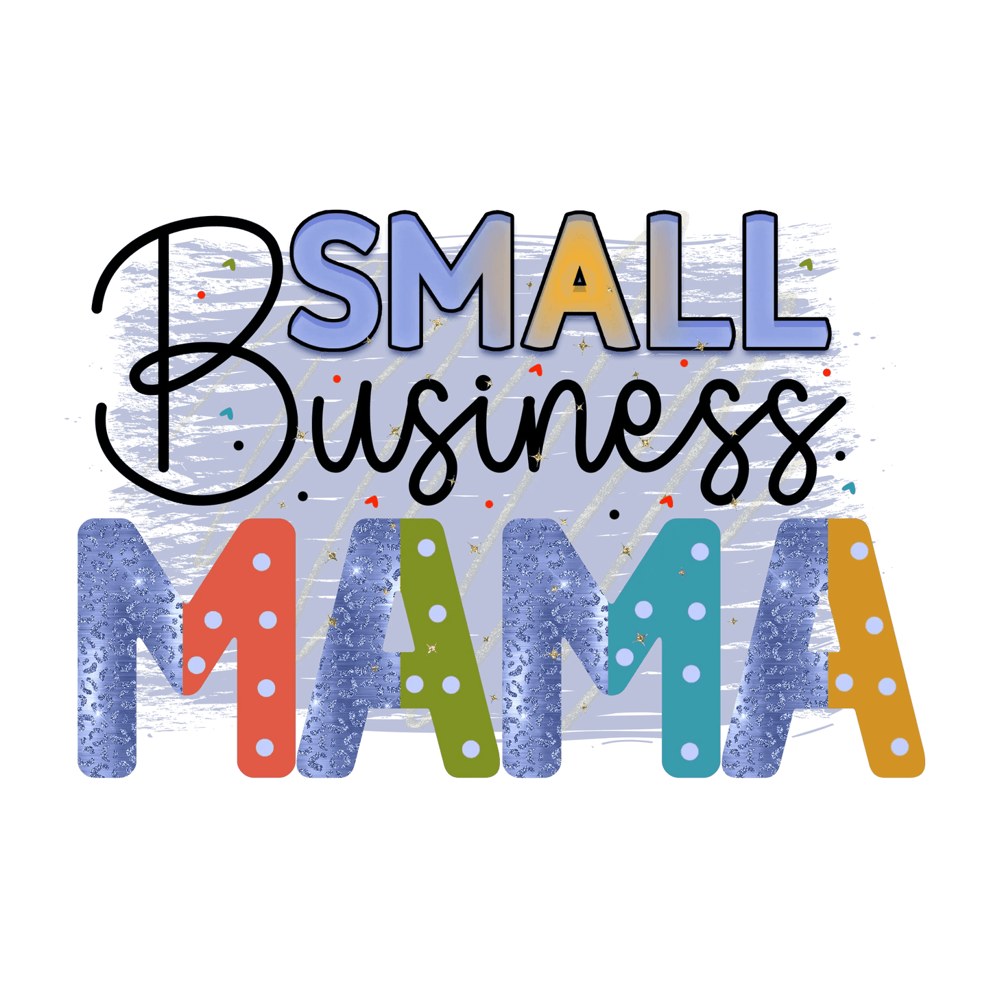 Businness Mama Design - DTF Ready To Press - Heat Press Transfer