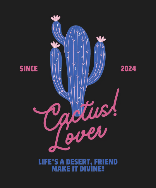 Cactus Lover Graphic - DTF Ready to Press - Heat Press Transfer