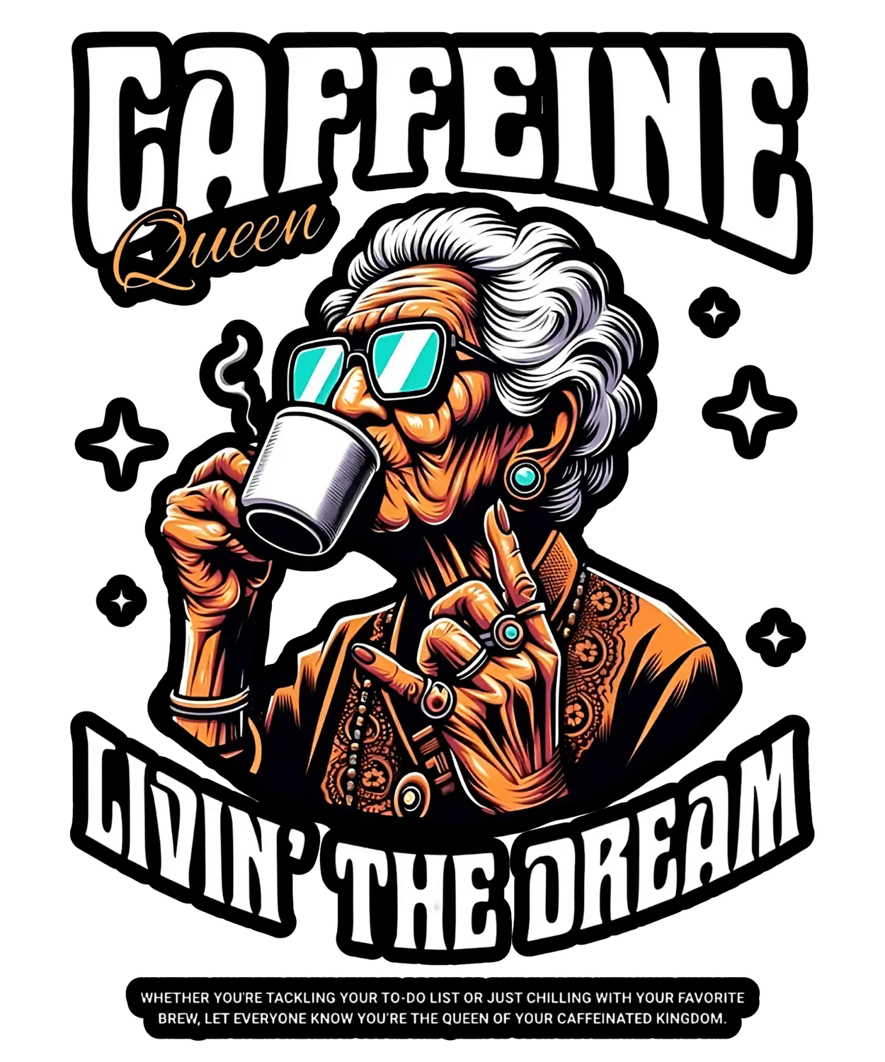 Caffeine Queen - DTF Ready to Press (original)