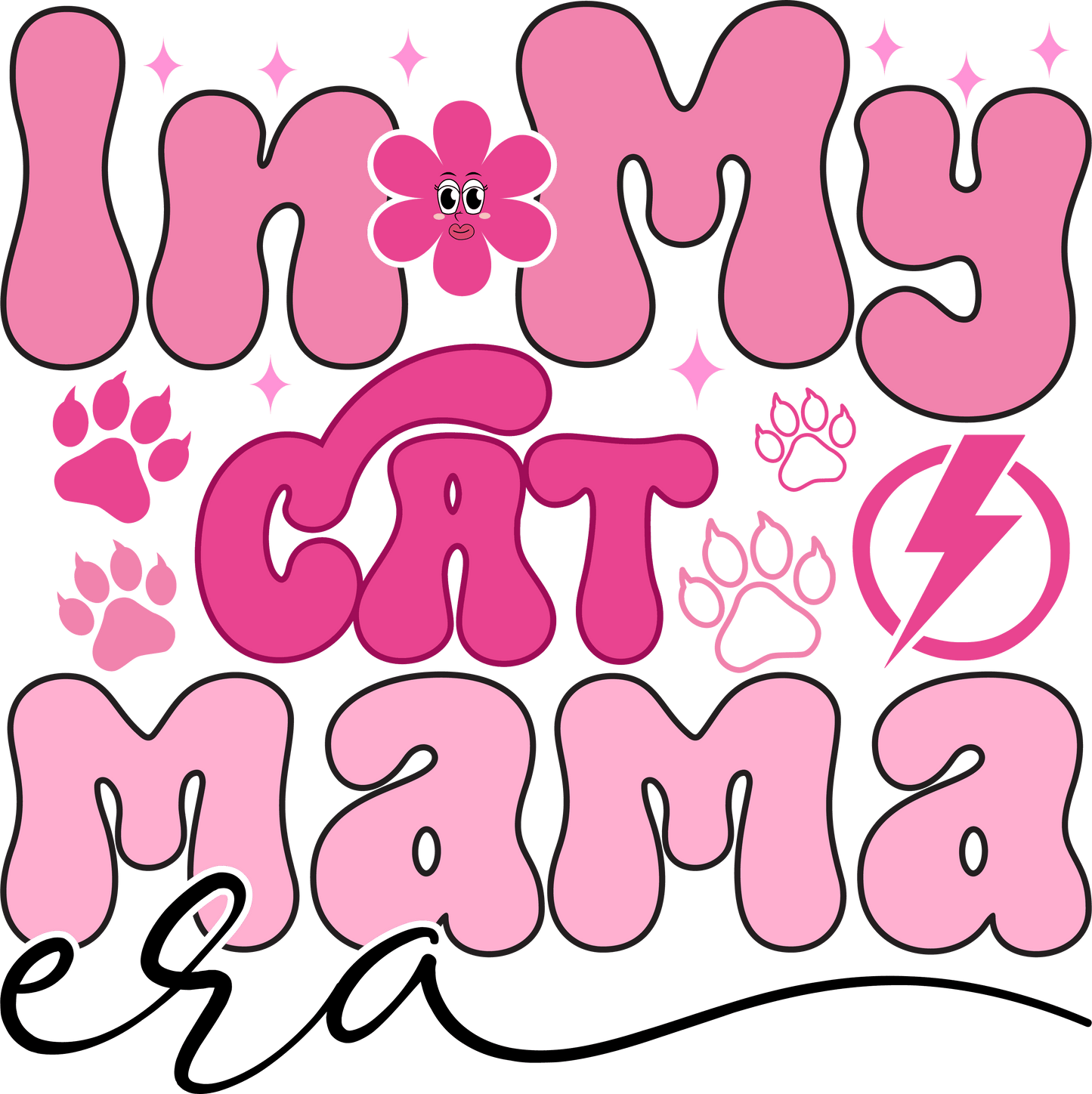 Cat Mama Era Design - DTF Ready To Press - Heat Press Transfer