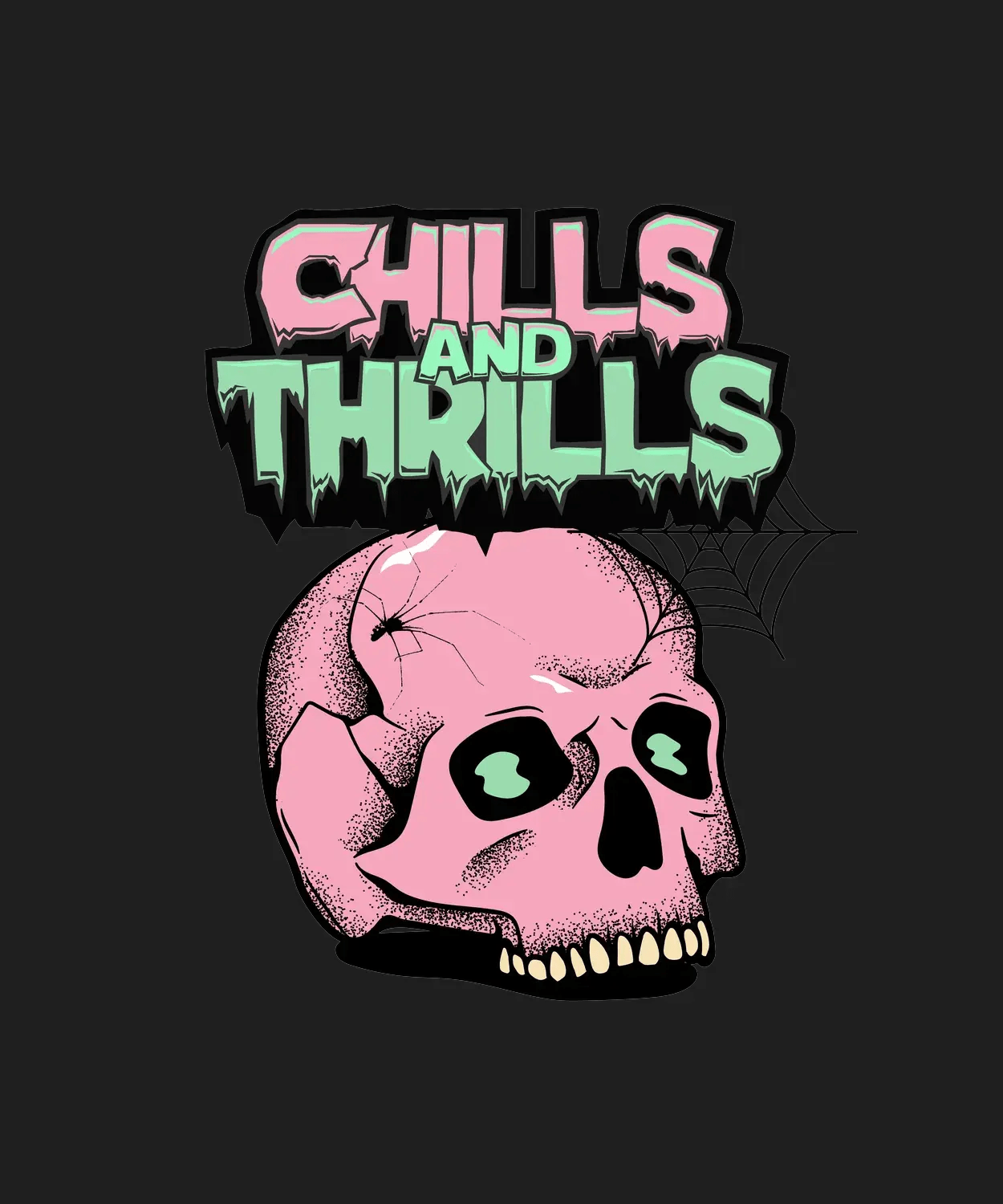 Chills and Thrills - DTF Ready to Press (black_bg)