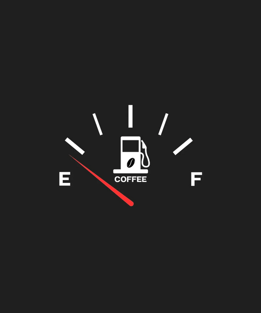 Coffee Fuel Gauge - DTF Ready to Press - Heat Press Transfer