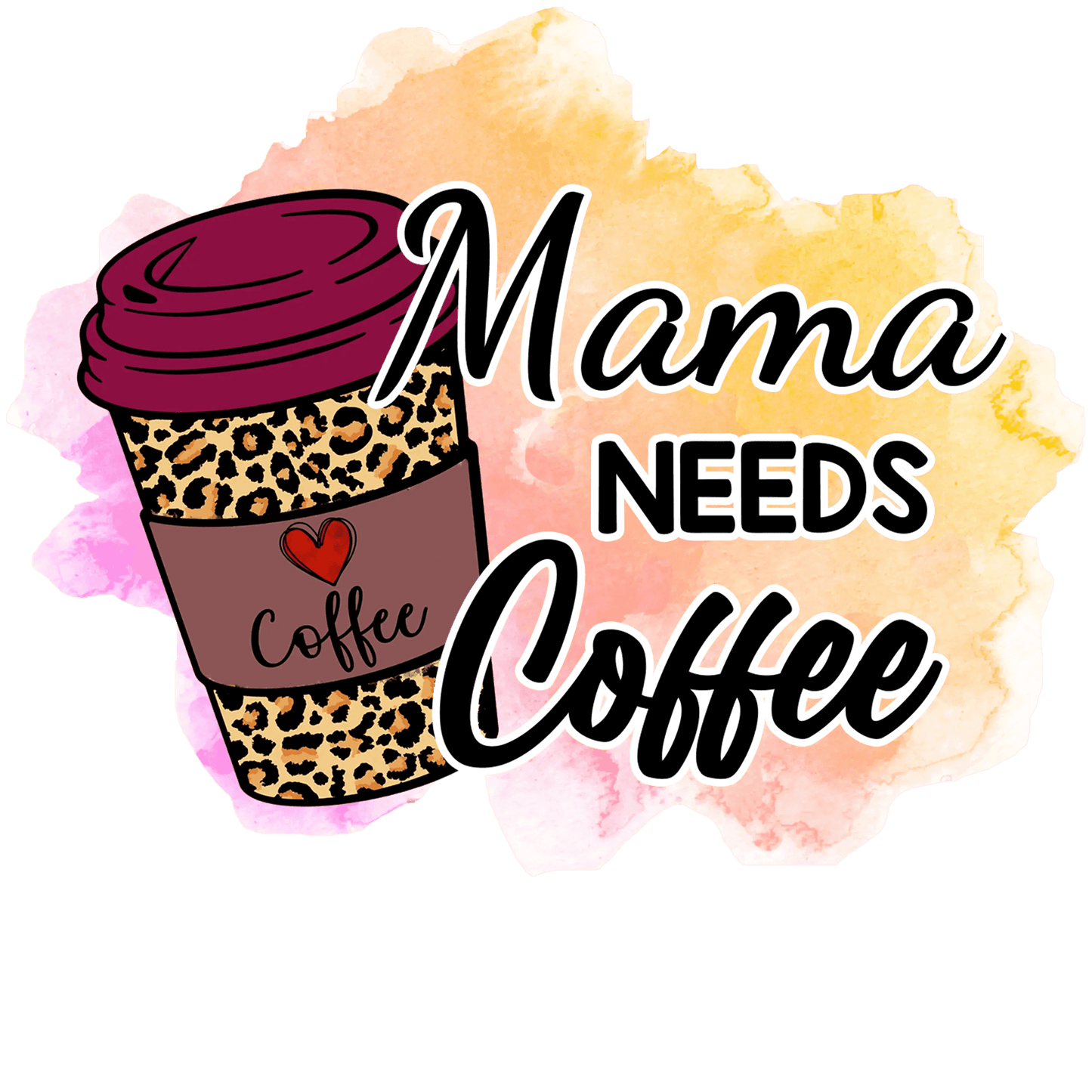 Coffee Lover Mama Design - DTF Ready To Press - Heat Press Transfer