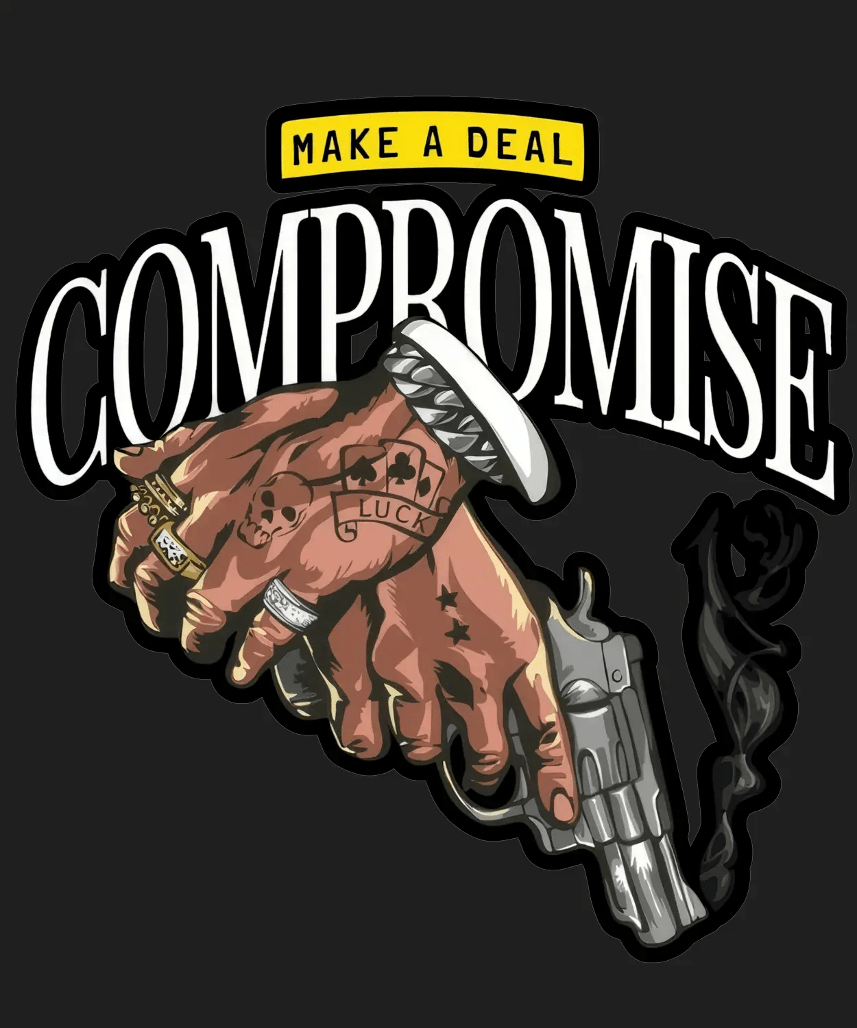 Compromise Make a Deal - DTF Ready to Press (black_bg)