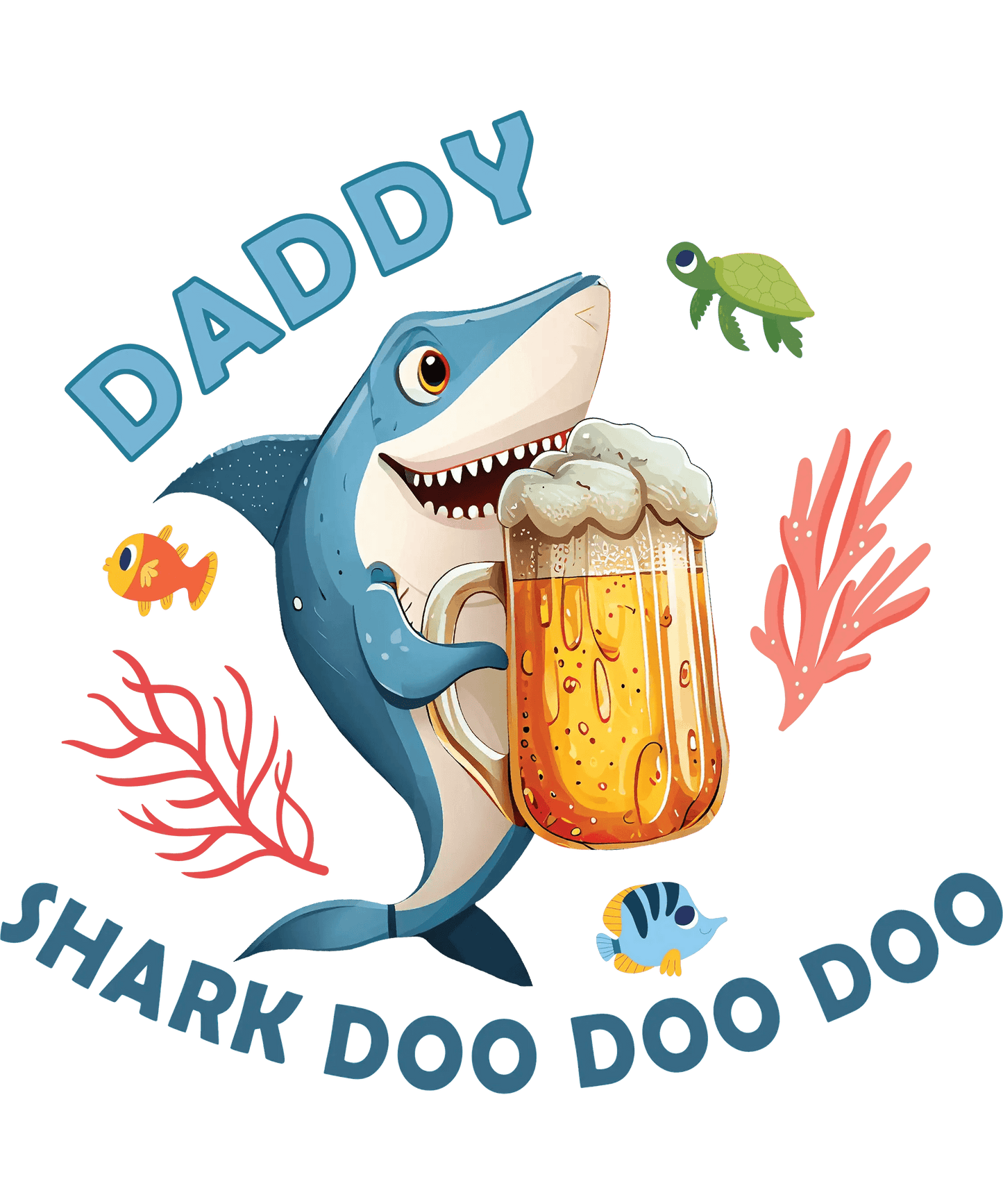 Daddy Shark Doo Doo Doo Design - DTF Ready To Press - Heat Press Transfer