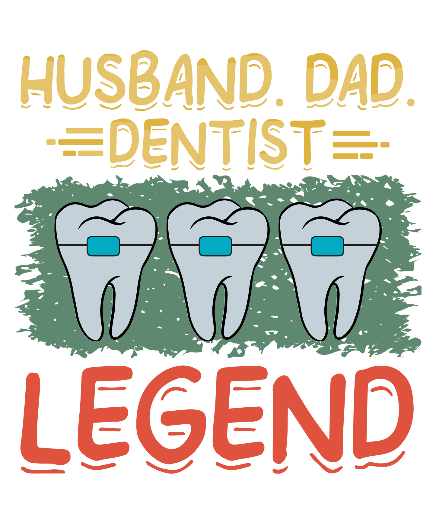 Dentist Dad Design - DTF Ready To Press - Heat Press Transfer