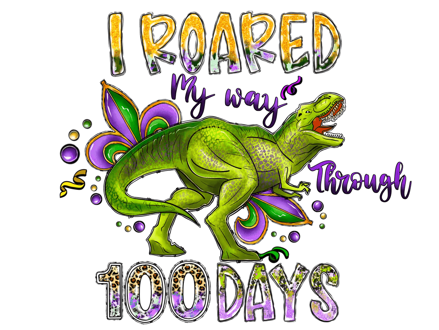 Dinosaur 100 Days - DTF Ready to Press - Heat Press Transfer