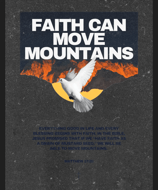 Faith Can Move Mountains - DTF Ready to Press - Heat Press Transfer
