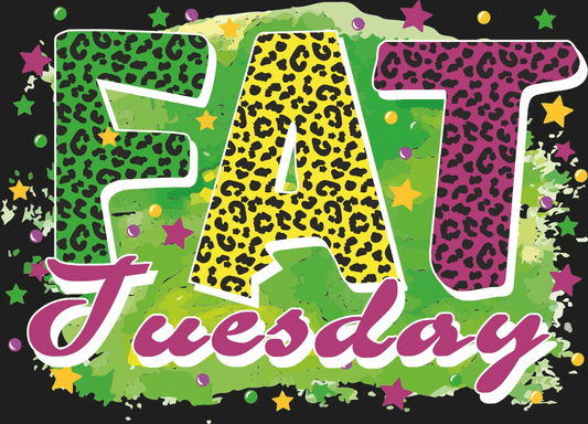 Fat Tuesday Theme - DTF Ready to Press - Heat Press Transfer