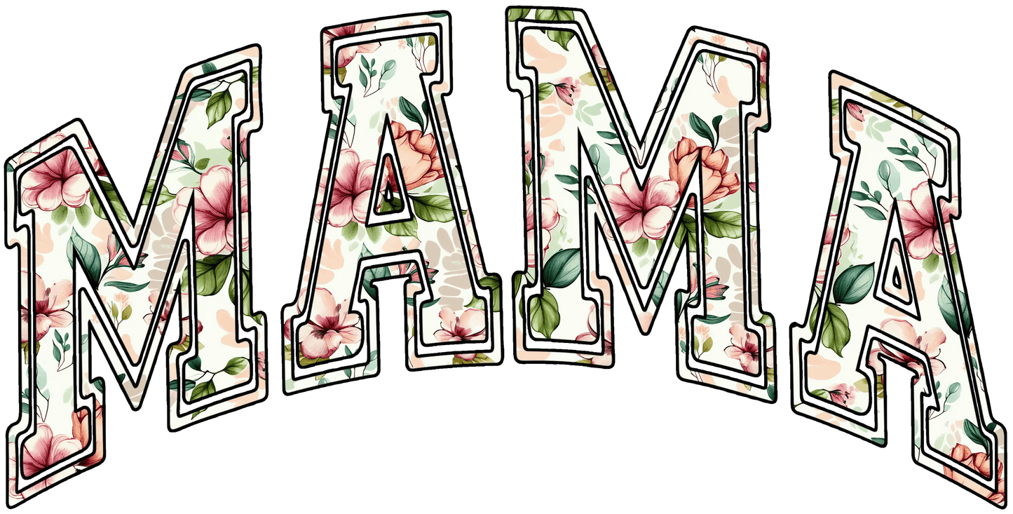 Floral Mama Design - DTF Ready To Press - Heat Press Transfer