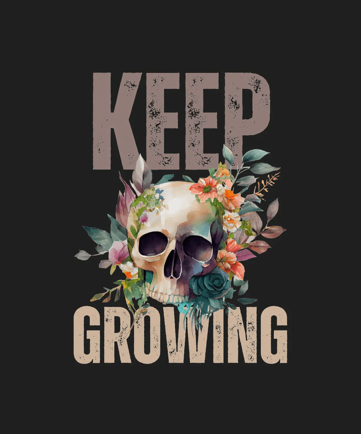 Floral Skull Keep Growing - DTF Ready to Press - Heat Press Transfer