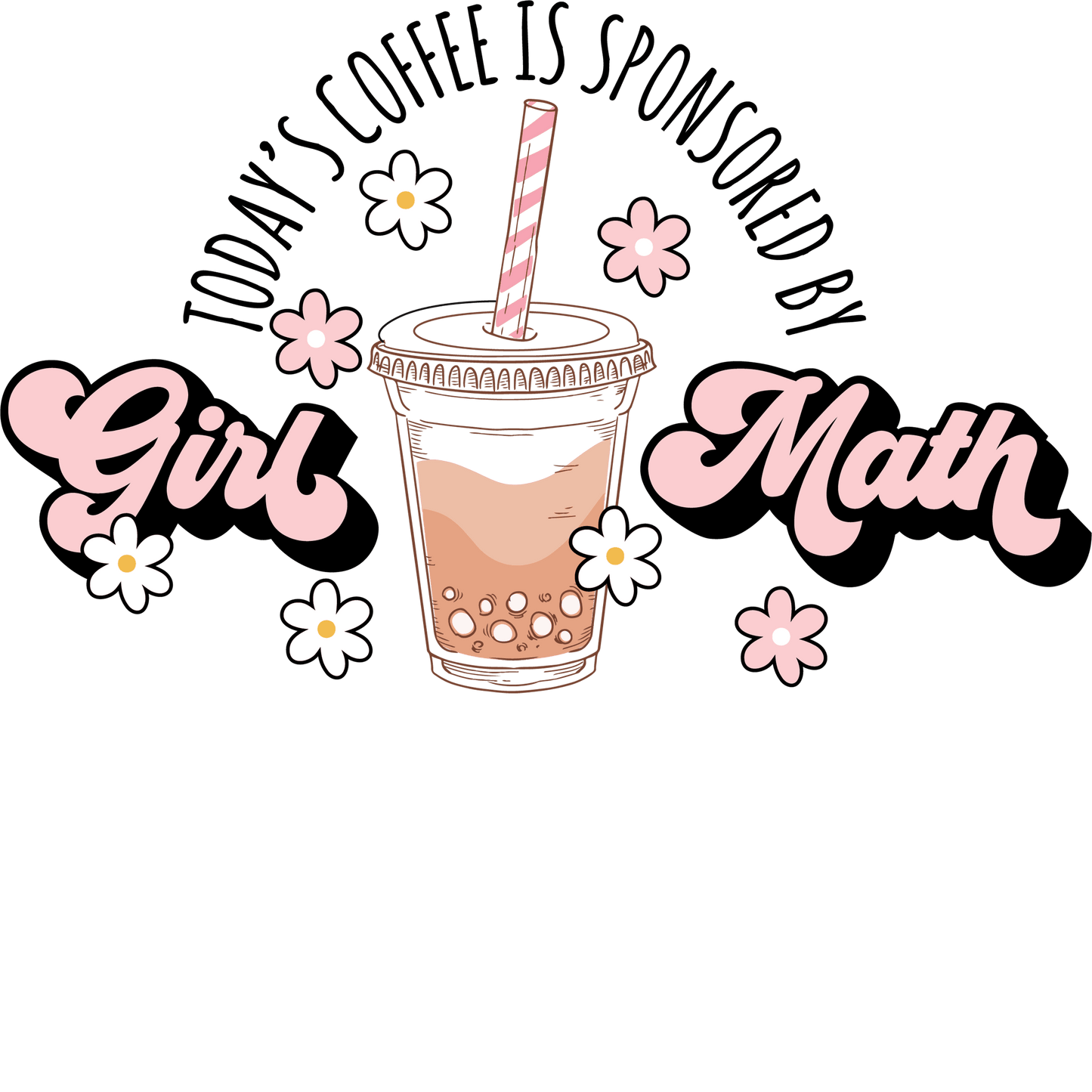 Girl Math Design - DTF Ready To Press - Heat Press Transfer