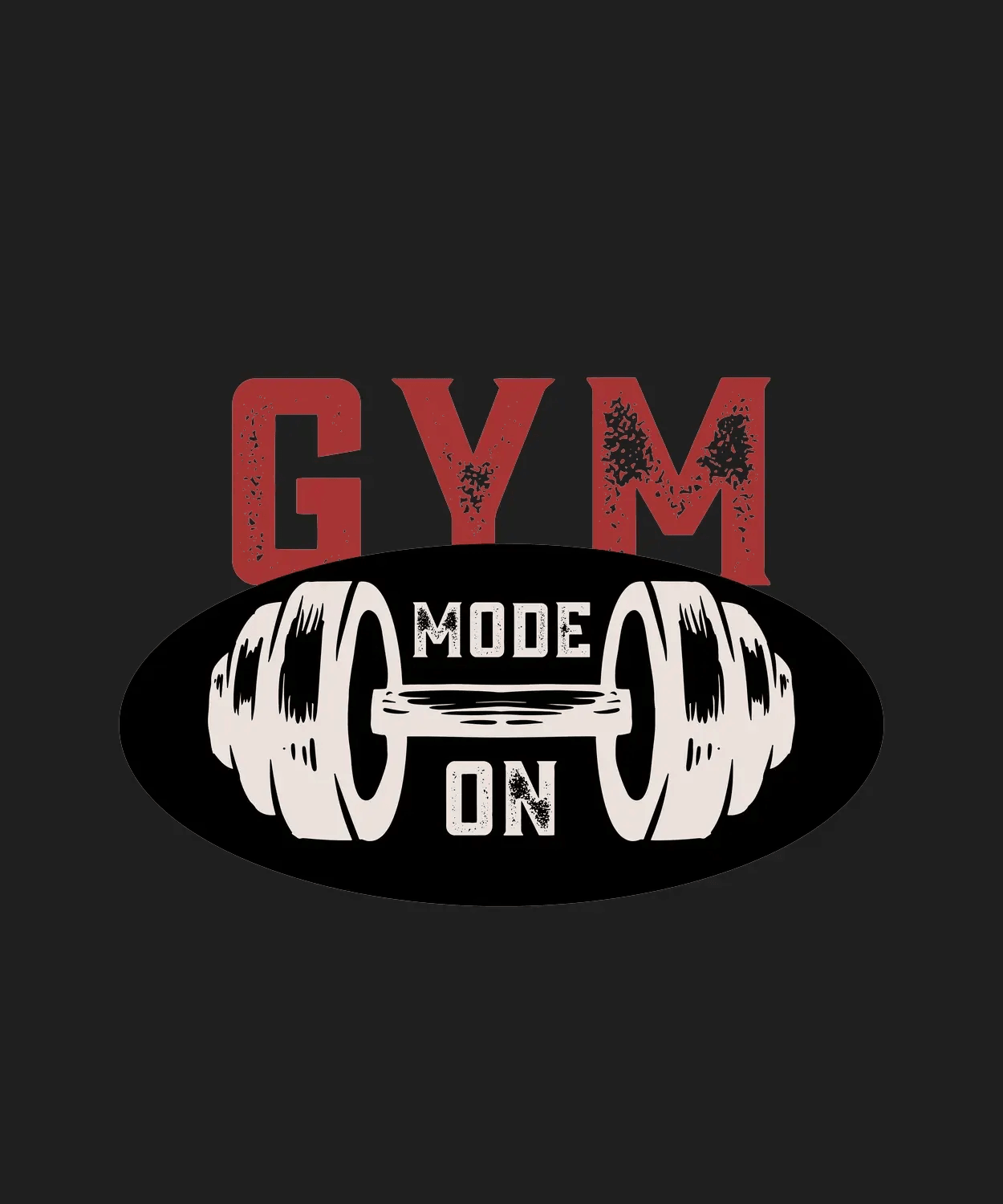 Gym Mode On - DTF Ready to Press (black_bg)