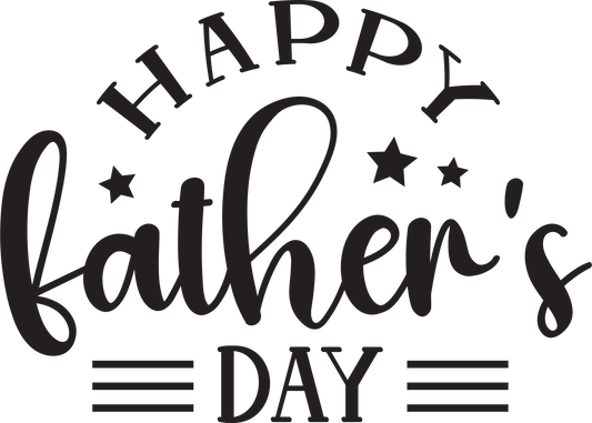 Happy Father's Day Design - DTF Ready To Press - Heat Press Transfer