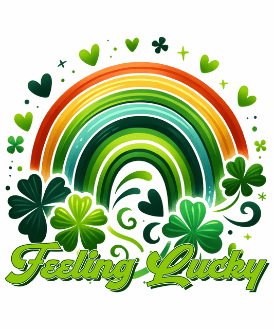 Happy Patrick's Day Feeling Lucky Design- DTF Ready To Press - Heat Press Transfer