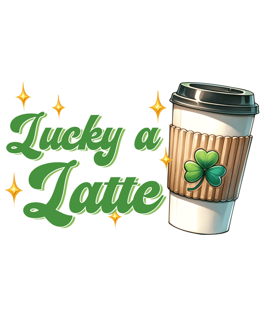 Happy Patricks Day Coffee Latte Design - DTF Ready To Press - Heat Press Transfer