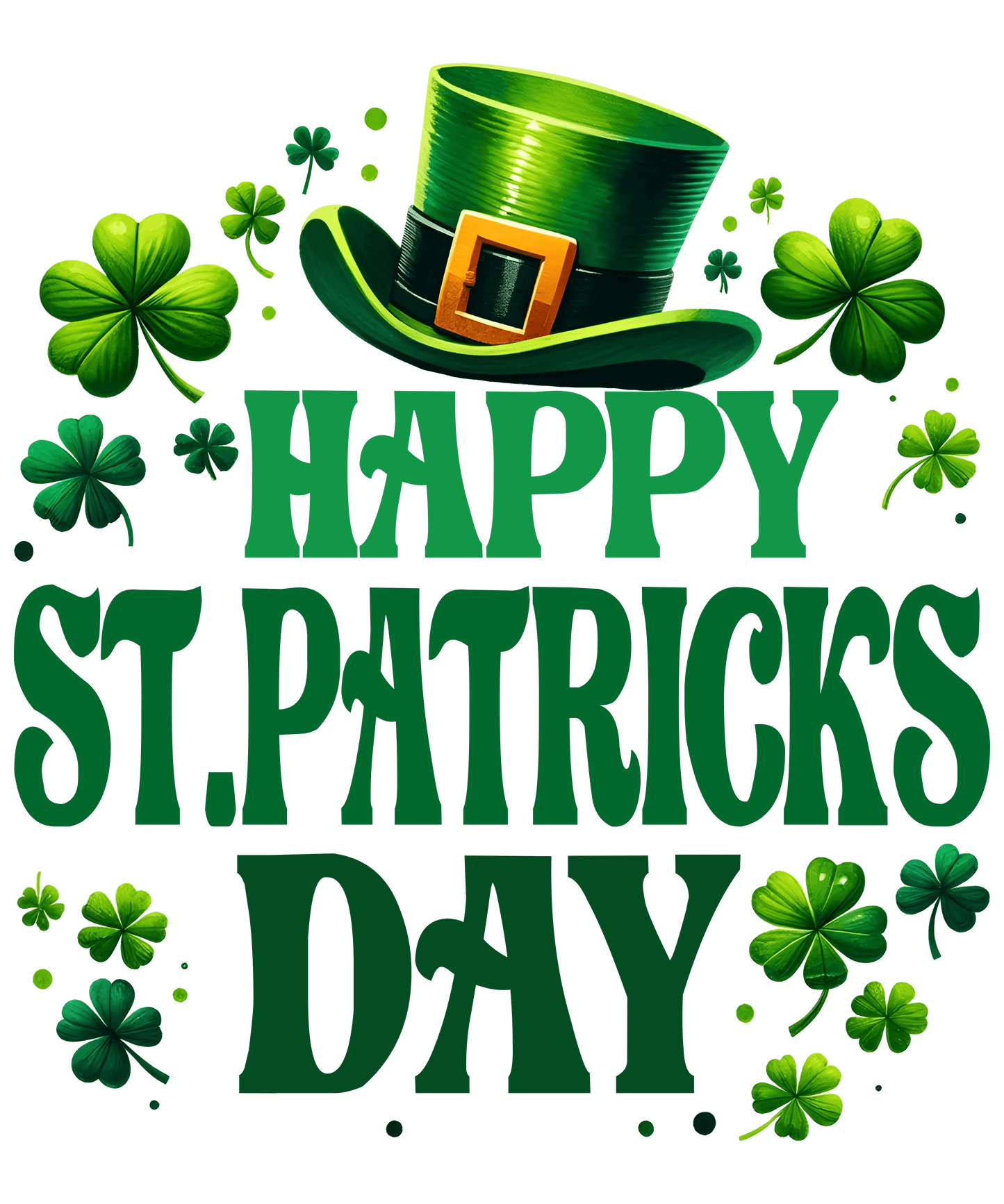 Happy ST. Patricks Day Design - DTF Ready To Press - Heat Press Transfer