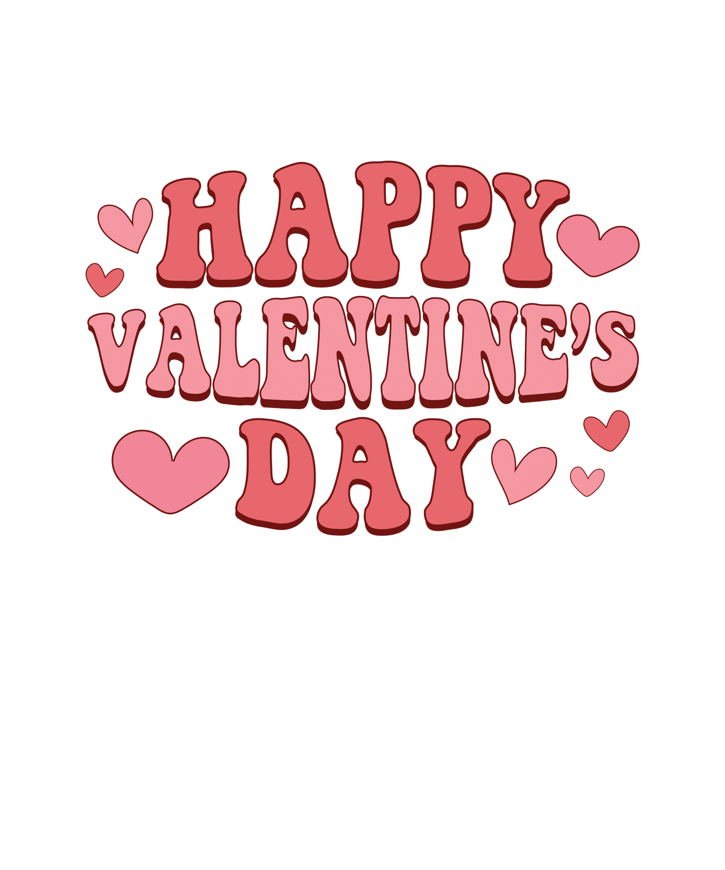 Happy Valentine's Day Design - DTF Ready To Press - Heat Press Transfer