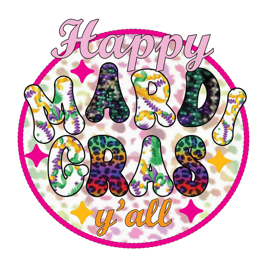 Happy Mardi Gras - DTF Ready to Press - Heat Press Transfer