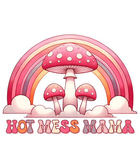 Hot Mess Mama Design - DTF Ready To Press - Heat Press Transfer