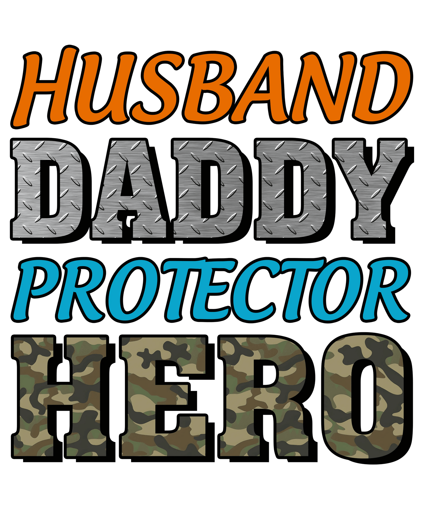 Husband Daddy Protector Hero Design - DTF Ready To Press - Heat Press Transfer