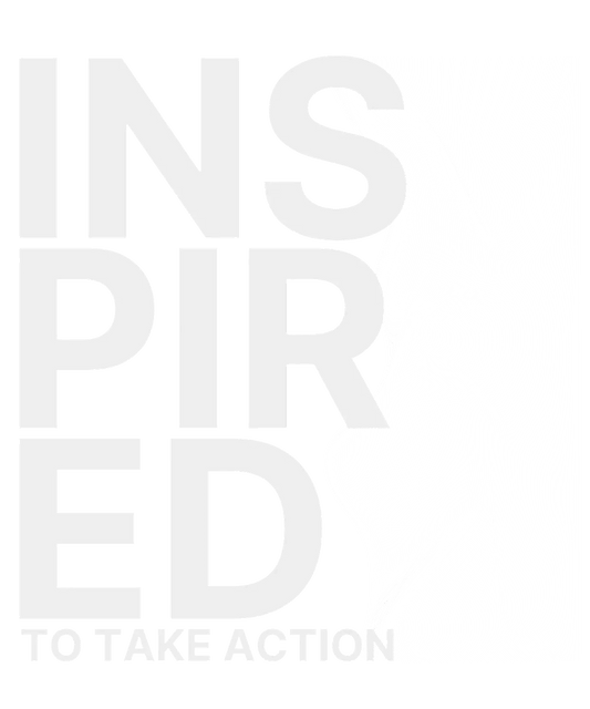 Inspired to Take Action - DTF Ready to Press - Heat Press Transfer